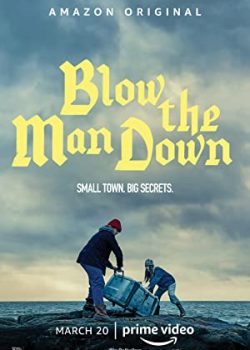 Xem Phim Những Cơn Gió Bí Ẩn Vùng Easter Cove (Blow the Man Down)