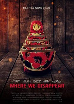 Xem Phim Nơi Chúng Ta Biến Mất (Where We Disappear)