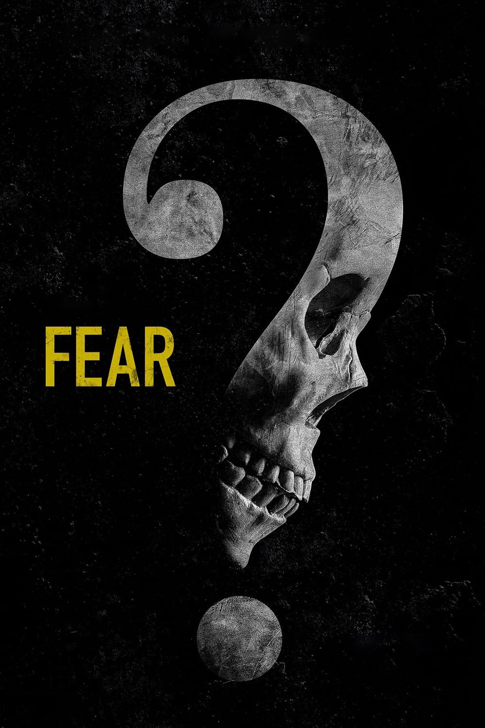 Poster Phim Nỗi sợ (Fear)