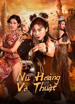 Poster Phim Nữ Hoàng Võ Thuật (The Queen of KungFu)