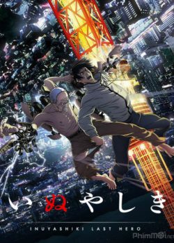 Xem Phim Ông Bác Siêu Nhân (Inuyashiki Last Hero)