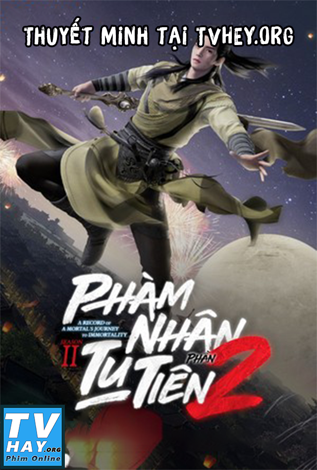 Xem Phim Phàm Nhân Tu Tiên (Phần 2) (Fan Ren Xiu Xian Zhuan (Season 2))