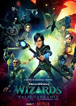 Xem Phim Pháp sư: Chuyện xứ Arcadia Phần 1 (Wizards: Tales of Arcadia Season 1)