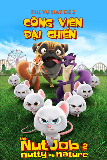 Xem Phim Phi Vụ Hạt Dẻ 2: Công Viên Đại Chiến (The Nut Job 2)