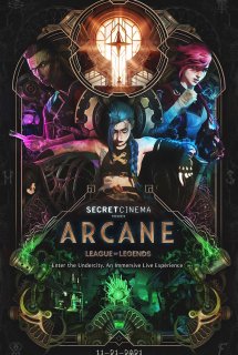 Poster Phim Arcane: Liên Minh Huyền Thoại (Arcane)