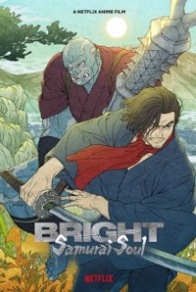 Xem Phim Bright: Samurai Soul ()