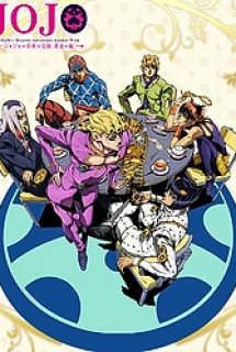 Xem Phim JoJo no Kimyou na Bouken Part 5: Ougon no Kaze (JoJo's Bizarre Adventure: Golden Wind, JoJo's Bizarre Adventure Part 5: Golden Wind, JoJo no Kimyou na Bouken Part 5: Ougon no Kaze, Le Bizzarre Avventure Di GioGio Parte 5: Vento Aureo)