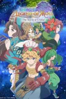 Poster Phim Seiken Densetsu: Legend of Mana - The Teardrop Crystal (Legend of Mana -The Teardrop Crystal-,)