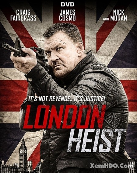 Poster Phim Băng Cướp Luân Đôn (London Heist / Gunned Down)