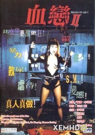 Xem Phim Bộ Ba Dục Vọng 2: Chân Dung Kẻ Giết Người Tình Dục (Trilogy Of Lust 2 Portrait Of A Sex Killer)