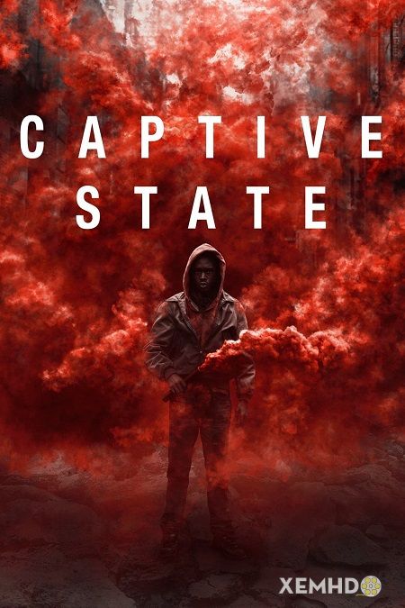 Xem Phim Đế Chế Mới (Captive State)