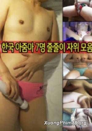 Xem Phim Em Gái Hàn Quốc Thủ Dâm (Korean Aunts Masturbating One After Another)