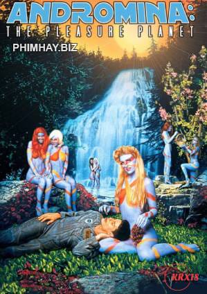 Xem Phim Hành Tinh Khoái Lạc (Andromina The Pleasure Planet)