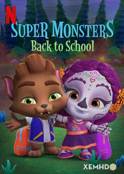 Xem Phim Hội Quái Siêu Cấp: Trở Lại Trường Học (Super Monsters Back To School)