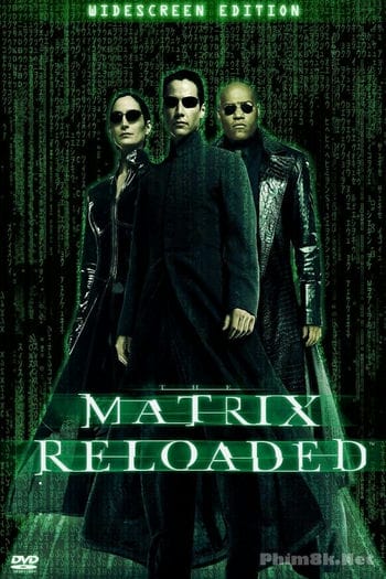 Xem Phim Ma Trận 2: Tái Lập (The Matrix Reloaded)