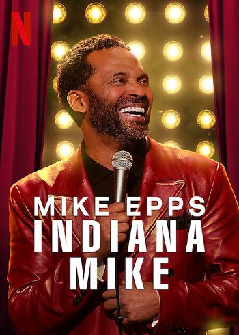 Xem Phim Mike Epps Quê Nhà (Mike Epps Indiana Mike)