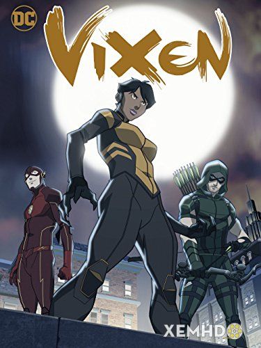 Xem Phim Nữ Siêu Anh Hùng Vixen (Vixen: The Movie)