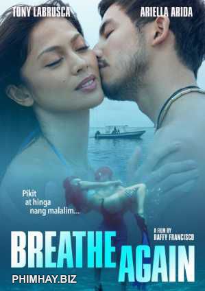 Xem Phim Sống Lại (Breathe Again)