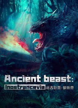 Xem Phim Viễn Cổ Cự Thú Thằn Lằn Sói (Ancient Beast Inostrancevia)