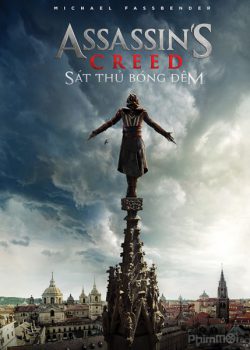 Xem Phim Sát Thủ Bóng Đêm (Assassin's Creed)