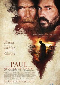 Poster Phim Sứ Đồ Của Chúa Kito (Paul, Apostle Of Christ)