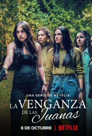 Poster Phim Sự Trả Thù Của Juana Phần 1 (The Five Juana La Venganza de las Juanas Season 1)