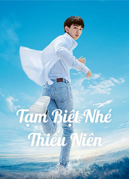 Xem Phim Tạm Biệt Nhé Thiếu Niên (Let Life Be Beautiful)