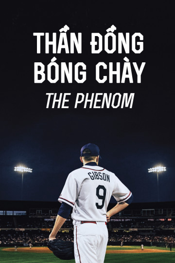 Xem Phim Thần Đồng Bóng Chày (The Phenom)