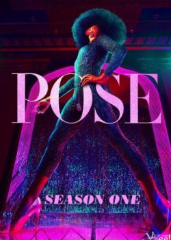 Xem Phim Thế Giới Hào Hoa Phần 1 (Pose Season 1)