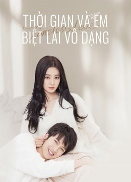 Xem Phim Thời Gian Và Em Biệt Lai Vô Dạng (Timeless love)