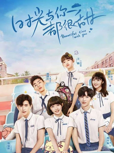 Poster Phim Thời Gian Và Em Đều Thật Ngọt Ngào (Beautiful Time With You)