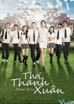 Xem Phim Thời Thanh Xuân (Young Style)