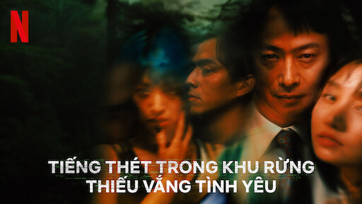 Xem Phim Tiếng Thét Trong Khu Rừng Thiếu Vắng Tình Yêu (The Forest of Love)