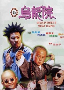 Xem Phim Tiếu Lâm Tiểu Tử 2: Ô Long Viện (Shaolin Popey II: Messy Temple)