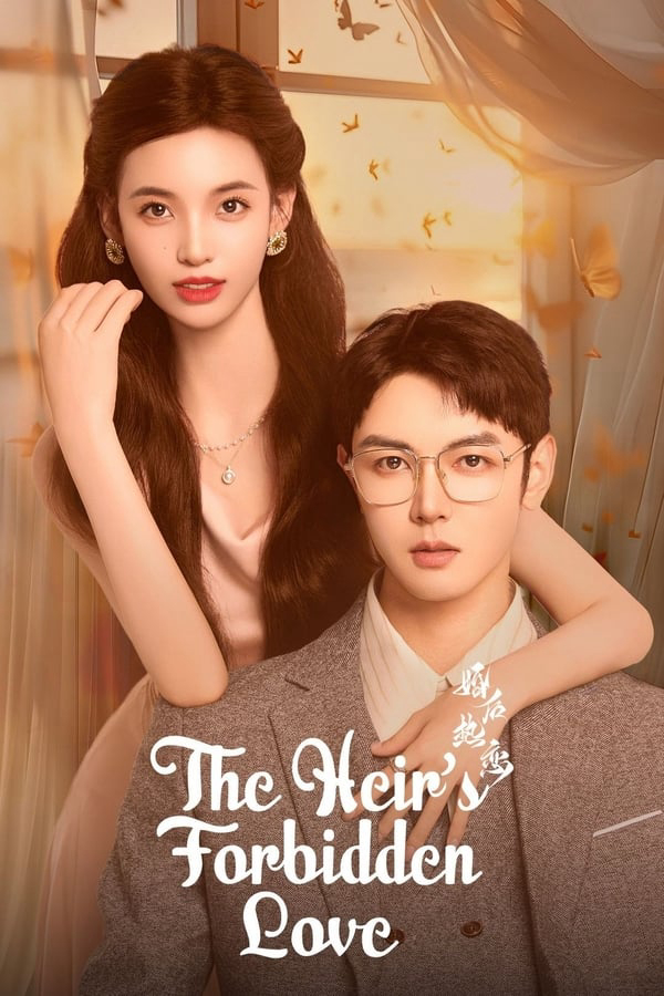 Xem Phim Tình Yêu Cuồng Nhiệt Sau Khi Kết Hôn (The Heir's Forbidden Love)