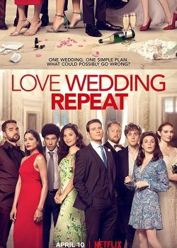 Poster Phim Tình Yêu. Lễ Cưới. Nói Lại (Love. Wedding. Repeat)