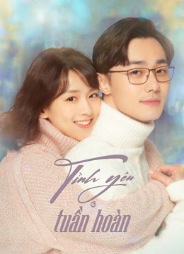 Poster Phim Tình Yêu Tuần Hoàn (First Love Again)