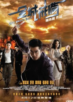 Xem Phim Toàn Thành Giới Bị (City Under Siege)