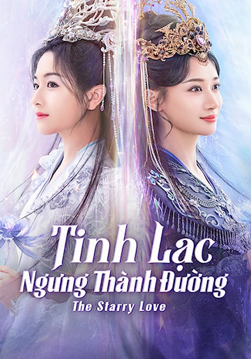 Xem Phim Tinh Lạc Ngưng Thành Đường (The Starry Love)