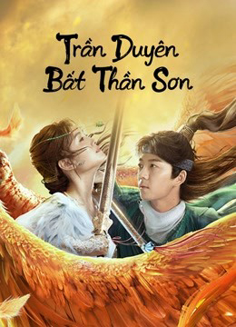 Xem Phim Trần Duyên Bất Thần Sơn (Legend of BuShenshan)