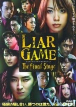 Xem Phim Trò Chơi Dối Trá: Thử Thách Cuối Cùng (Liar Game: The Final Stage)