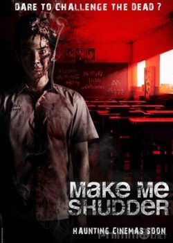 Xem Phim Trường Học Ma Ám (Make Me Shudder)