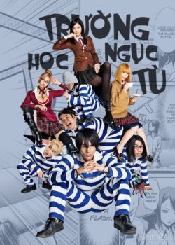 Xem Phim Trường Học Ngục Tù (Prison School Live Action)