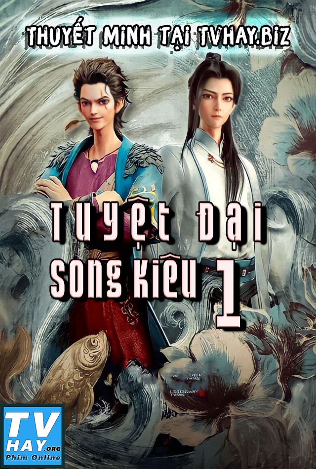 Xem Phim Tuyệt Đại Song Kiêu (Phần 1) (Legendary Twins (Season 1))