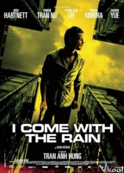 Xem Phim Và Anh Đến Trong Cơn Mưa (I Come With The Rain)