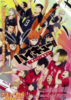 Xem Phim Vua Bóng Chuyền 1: Kết Thúc Và Bắt Đầu (Haikyu!!: Owari To Hajimari)