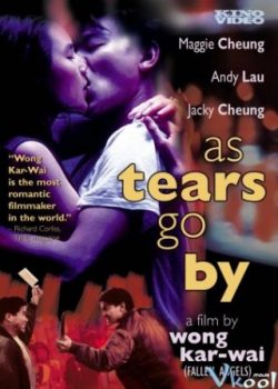 Xem Phim Vượng Giác Tạp Môn (As Tears Go By)