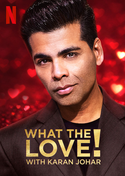 Poster Phim Yêu... gì thế? (What the Love! with Karan Johar)