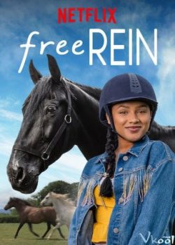 Xem Phim Zoe Và Raven Phần 1 (Free Rein Season 1)